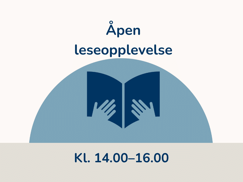 Åpen leseopplevelse kl. 14.00–16.00